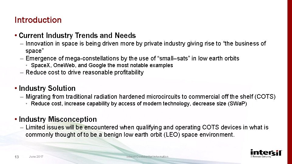 Introduction • Current Industry Trends and Needs – Innovation in space is being driven