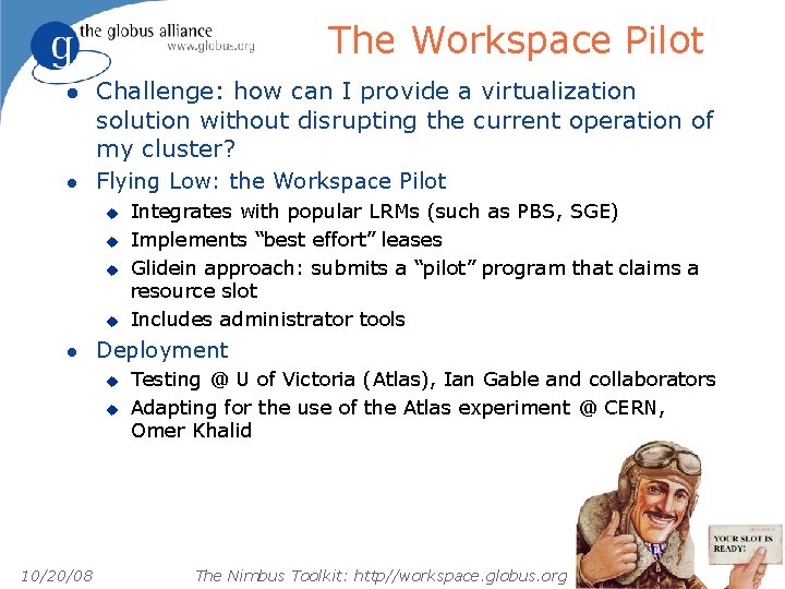 The Workspace Pilot l l Challenge: how can I provide a virtualization solution without