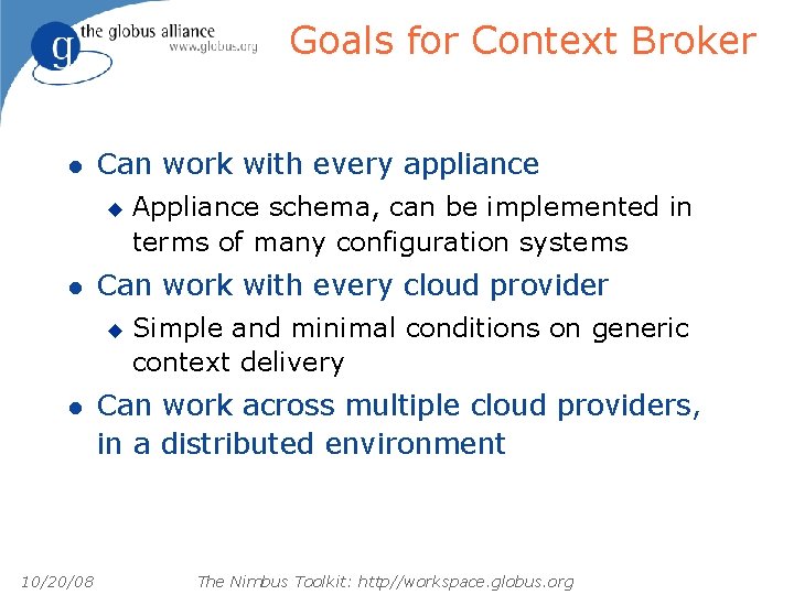 Goals for Context Broker l Can work with every appliance u l Can work