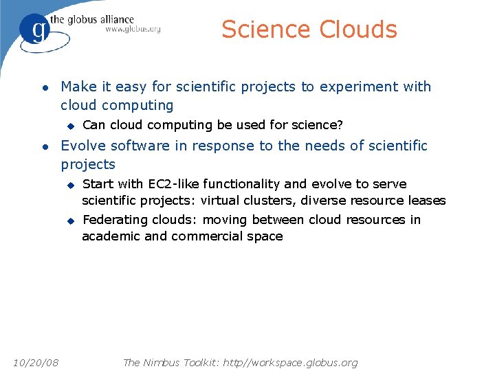 Science Clouds l Make it easy for scientific projects to experiment with cloud computing