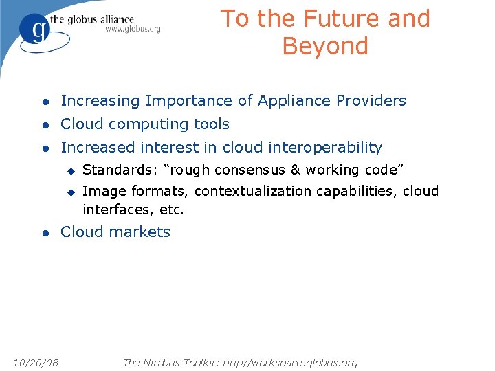 To the Future and Beyond l Increasing Importance of Appliance Providers l Cloud computing