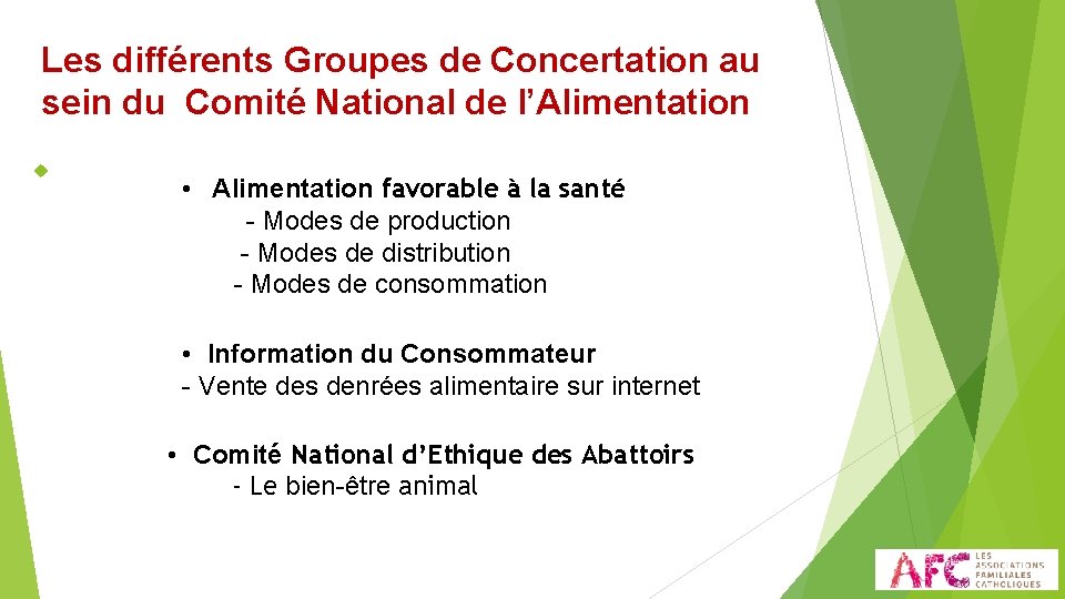 Les différents Groupes de Concertation au sein du Comité National de l’Alimentation • Alimentation