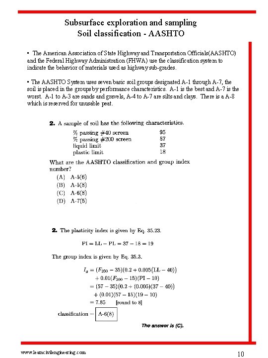 Subsurface exploration and sampling Soil classification - AASHTO • The American Association of State