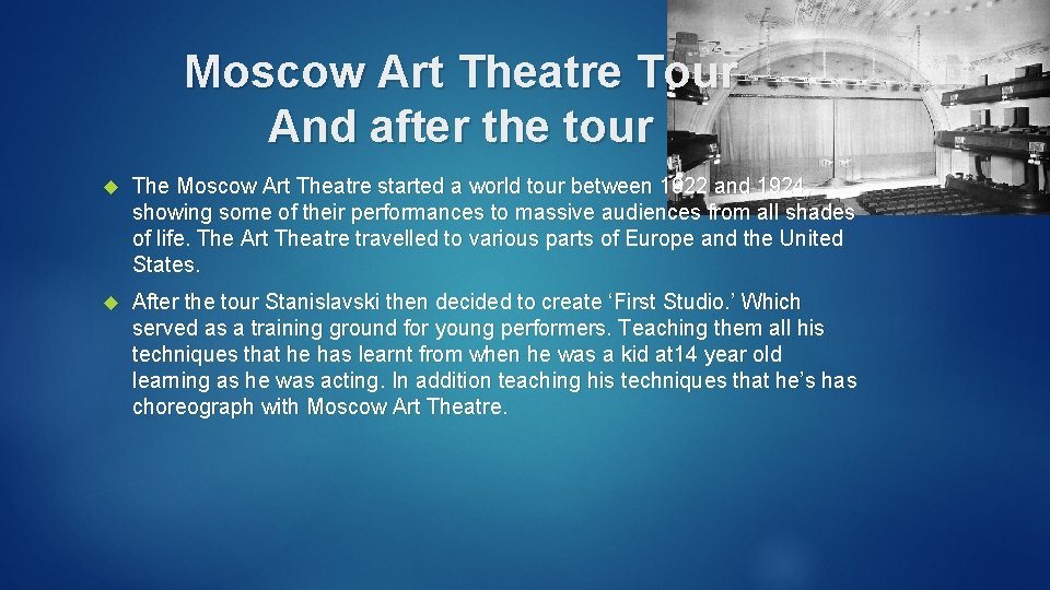 Moscow Art Theatre Tour And after the tour The Moscow Art Theatre started a