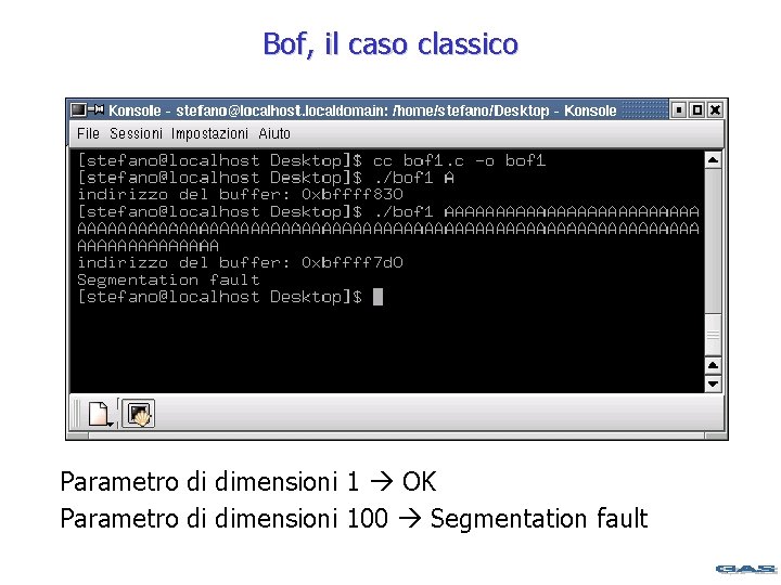 Bof, il caso classico Parametro di dimensioni 1 OK Parametro di dimensioni 100 Segmentation