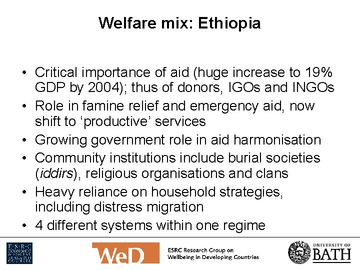 Welfare mix: Ethiopia • Critical importance of aid (huge increase to 19% GDP by