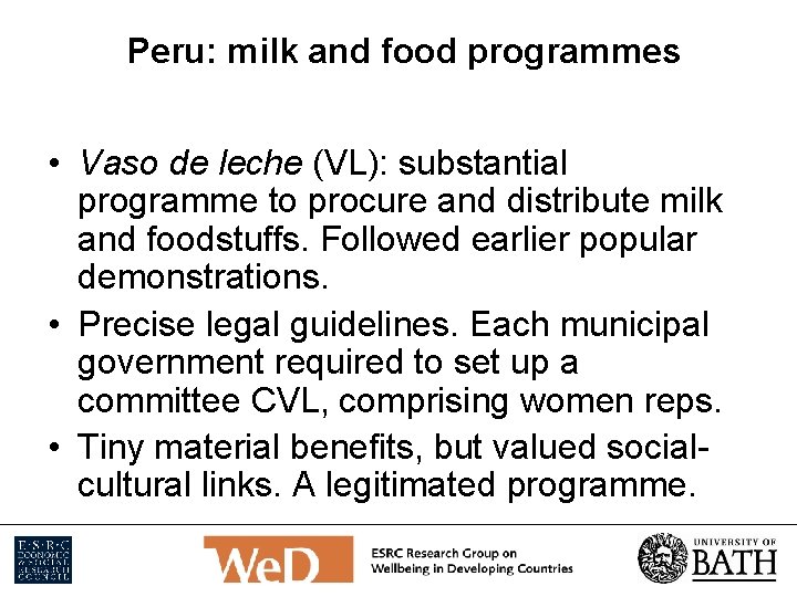 Peru: milk and food programmes • Vaso de leche (VL): substantial programme to procure