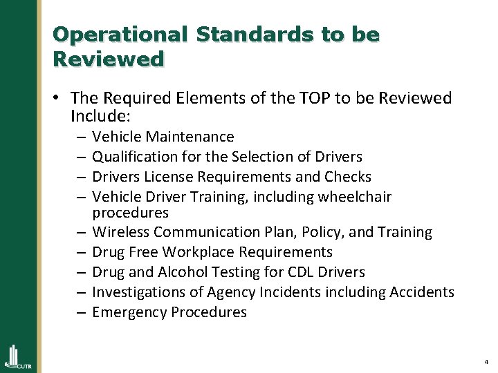 Operational Standards to be Reviewed • The Required Elements of the TOP to be