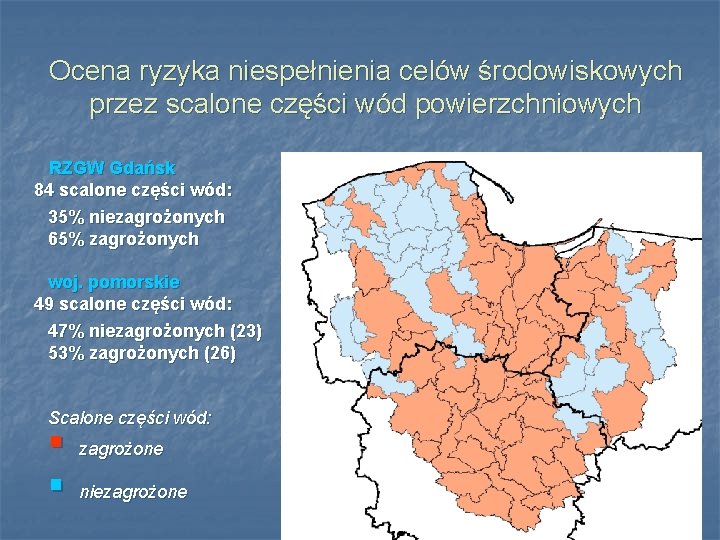 Ocena ryzyka niespełnienia celów środowiskowych przez scalone części wód powierzchniowych RZGW Gdańsk 84 scalone