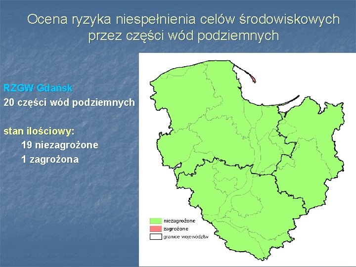 Ocena ryzyka niespełnienia celów środowiskowych przez części wód podziemnych RZGW Gdańsk 20 części wód