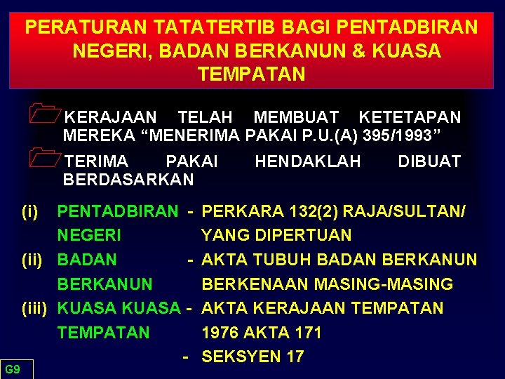 PERATURAN TATATERTIB BAGI PENTADBIRAN NEGERI, BADAN BERKANUN & KUASA TEMPATAN 1 KERAJAAN TELAH MEMBUAT