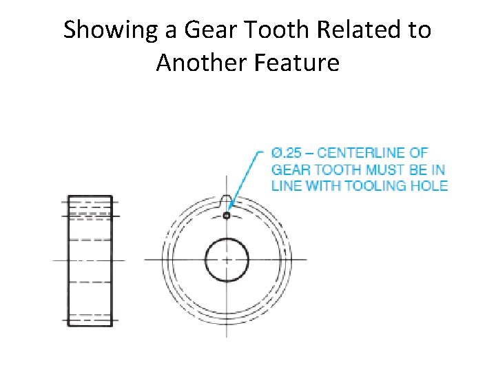 Showing a Gear Tooth Related to Another Feature 