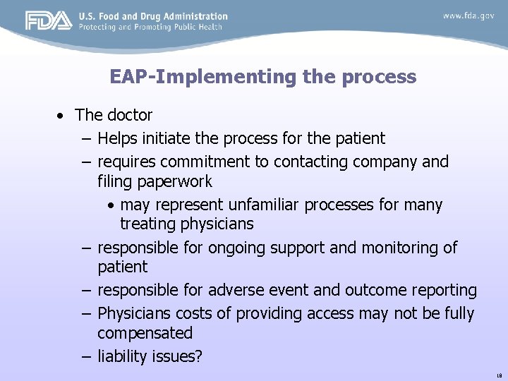 EAP-Implementing the process • The doctor – Helps initiate the process for the patient