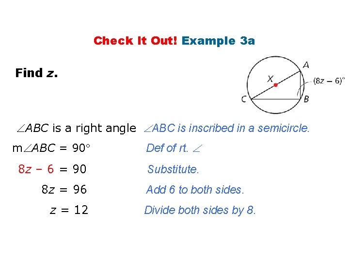 Check It Out! Example 3 a Find z. ABC is a right angle ABC