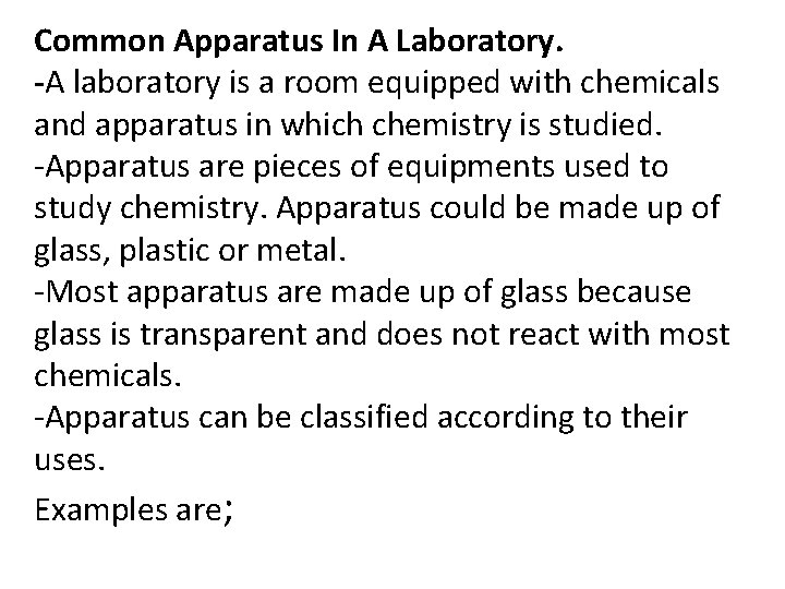 Common Apparatus In A Laboratory. -A laboratory is a room equipped with chemicals and