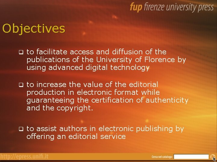 Objectives q to facilitate access and diffusion of the publications of the University of