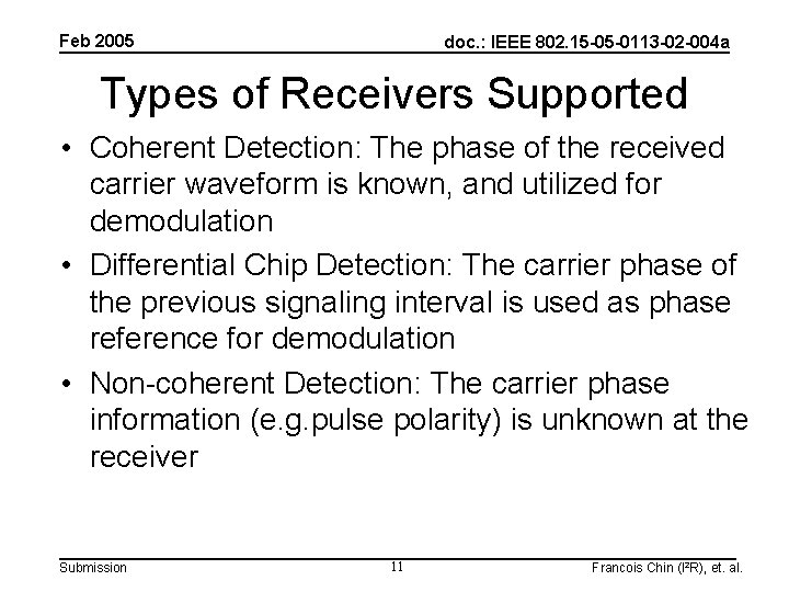 Feb 2005 doc. : IEEE 802. 15 -05 -0113 -02 -004 a Types of