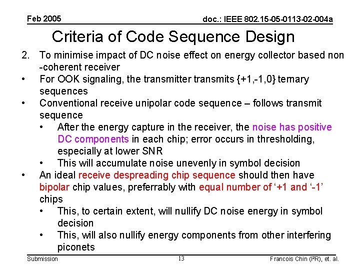 Feb 2005 doc. : IEEE 802. 15 -05 -0113 -02 -004 a Criteria of