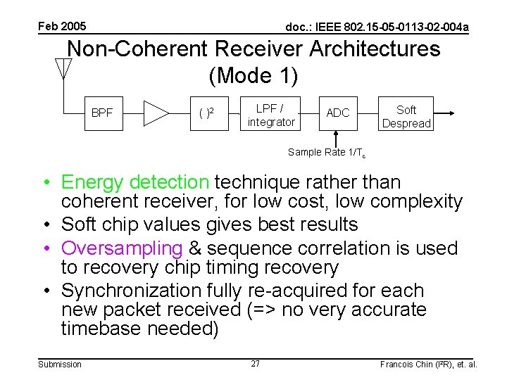 Feb 2005 doc. : IEEE 802. 15 -05 -0113 -02 -004 a Non-Coherent Receiver