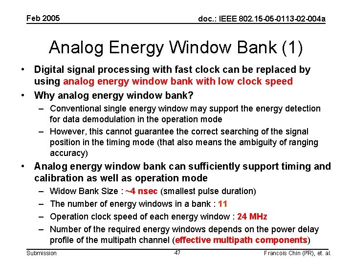 Feb 2005 doc. : IEEE 802. 15 -05 -0113 -02 -004 a Analog Energy