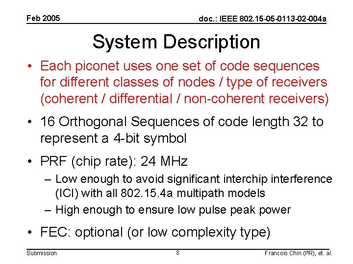 Feb 2005 doc. : IEEE 802. 15 -05 -0113 -02 -004 a System Description