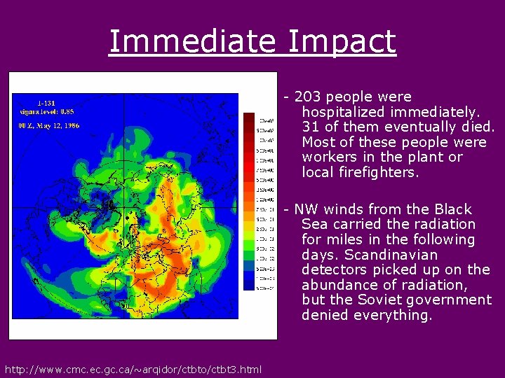 Immediate Impact - 203 people were hospitalized immediately. 31 of them eventually died. Most