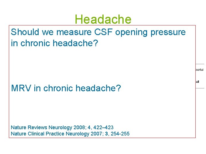 Headache Should we measure CSF opening pressure Prebubertal: 53% d. F. in chronic headache?