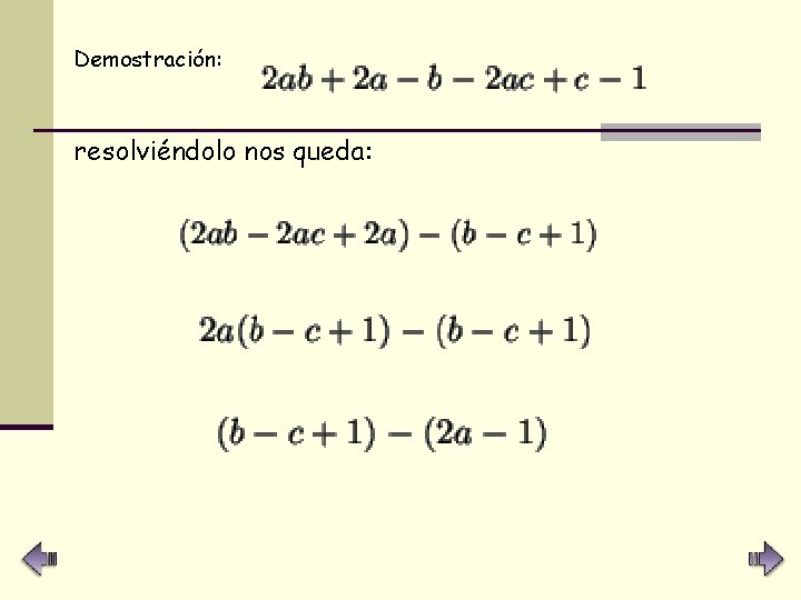 Demostración: resolviéndolo nos queda: 