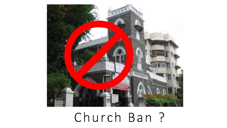 Church Ban ?  Church Ban ?