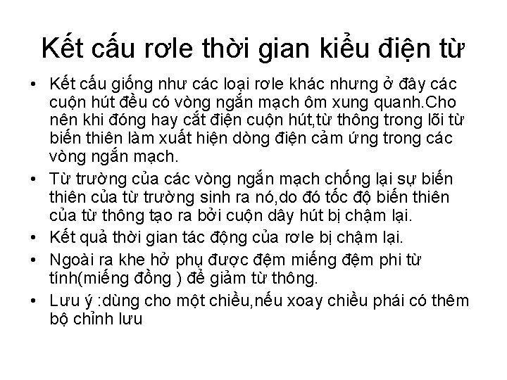 Kết cấu rơle thời gian kiểu điện từ • Kết cấu giống như các