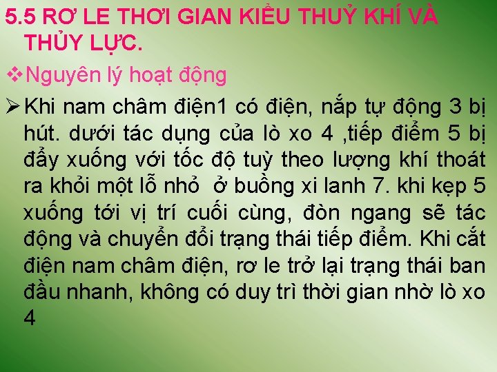 5. 5 RƠ LE THƠI GIAN KIỂU THUỶ KHÍ VÀ THỦY LỰC. v. Nguyên