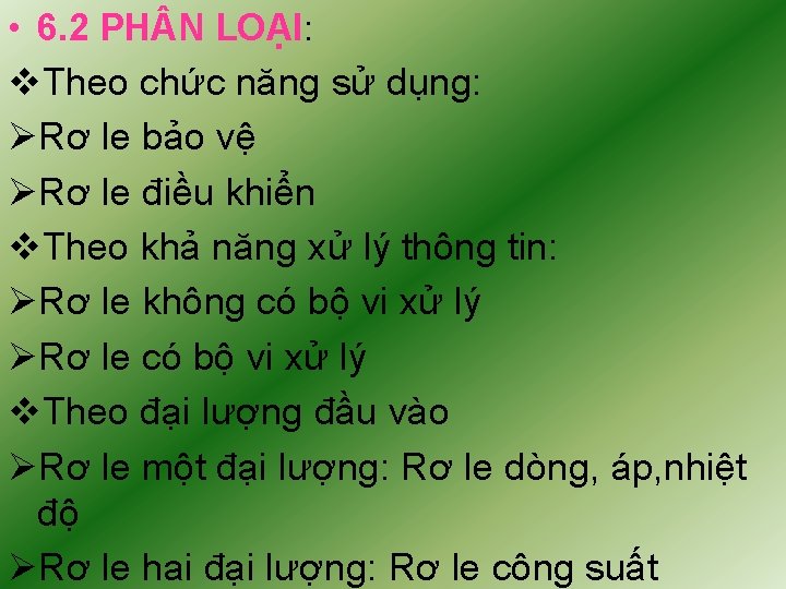  • 6. 2 PH N LOẠI: v. Theo chức năng sử dụng: ØRơ