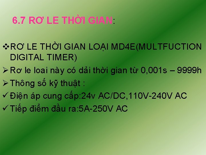 6. 7 RƠ LE THỜI GIAN: v. RƠ LE THỜI GIAN LOẠI MD 4