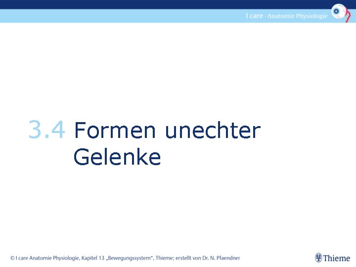 3. 4 Formen unechter Gelenke 