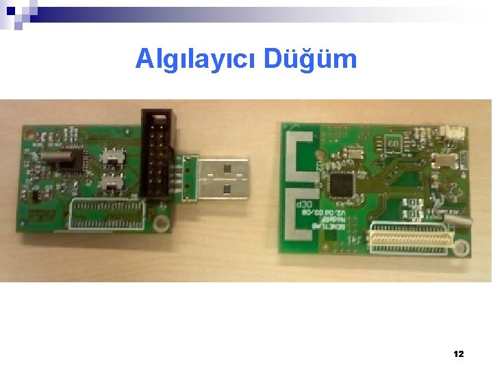 Algılayıcı Düğüm 12 