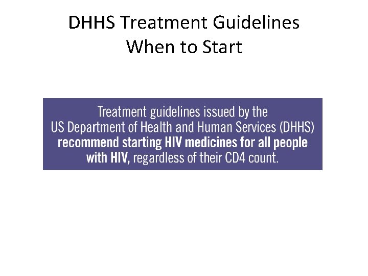 DHHS Treatment Guidelines When to Start 