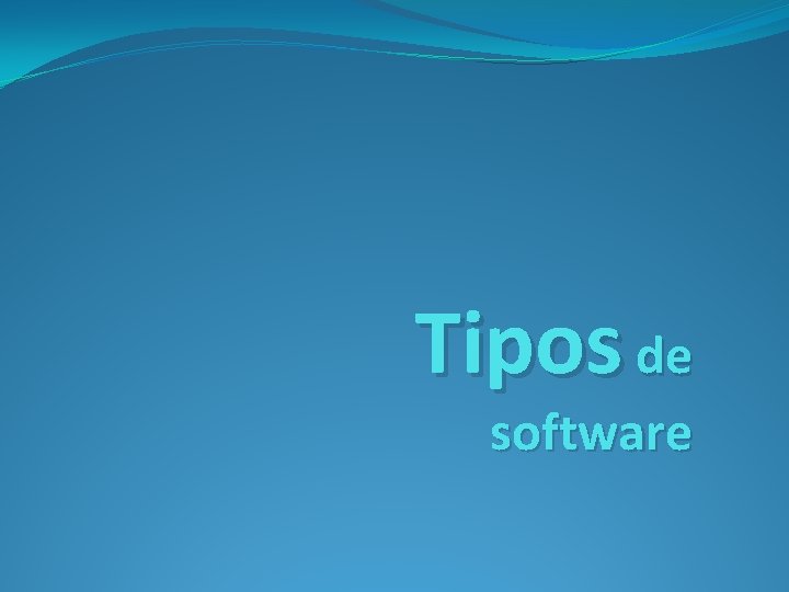 Tipos de software 