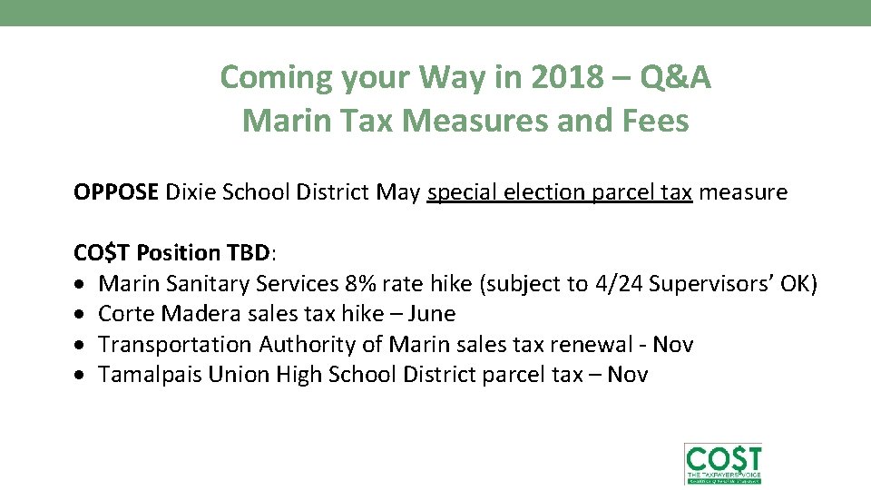  Coming your Way in 2018 – Q&A Marin Tax Measures and Fees OPPOSE