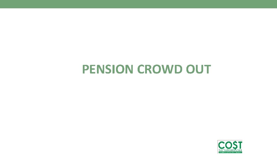 PENSION CROWD OUT 