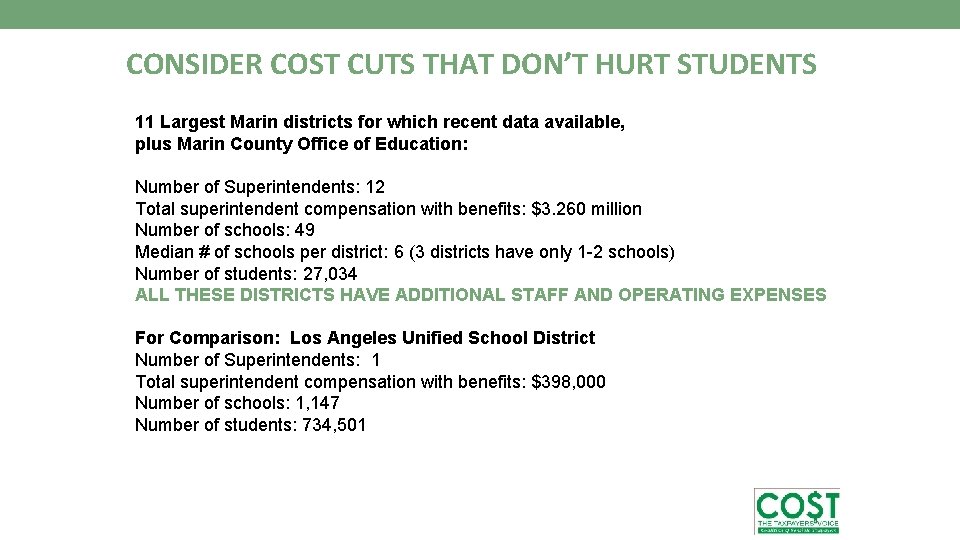 CONSIDER COST CUTS THAT DON’T HURT STUDENTS 11 Largest Marin districts for which recent