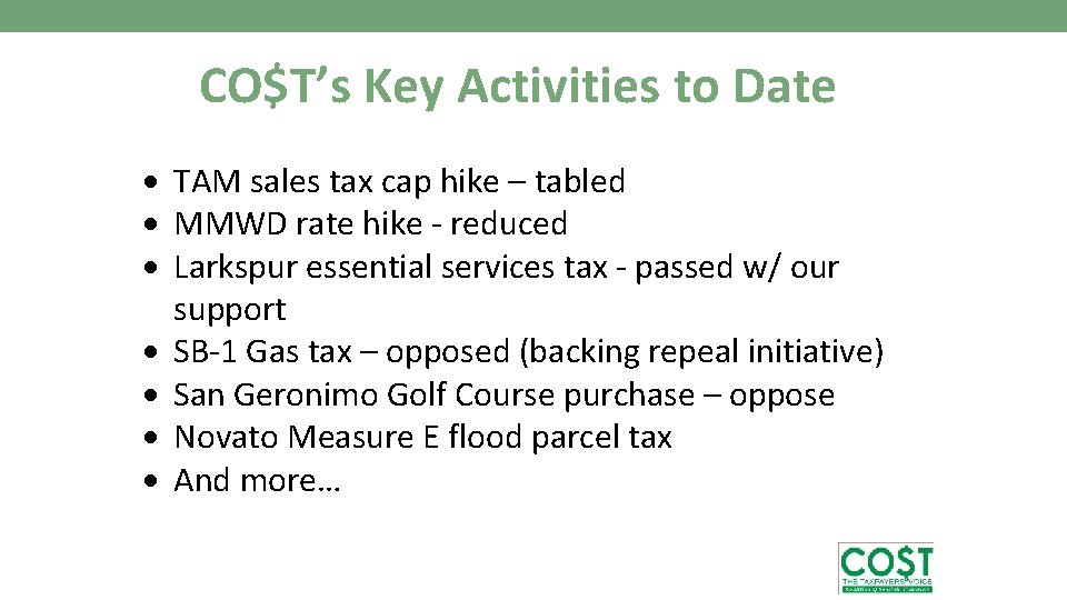 CO$T’s Key Activities to Date TAM sales tax cap hike – tabled MMWD rate