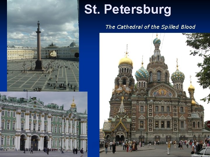 St. Petersburg The Cathedral of the Spilled Blood 