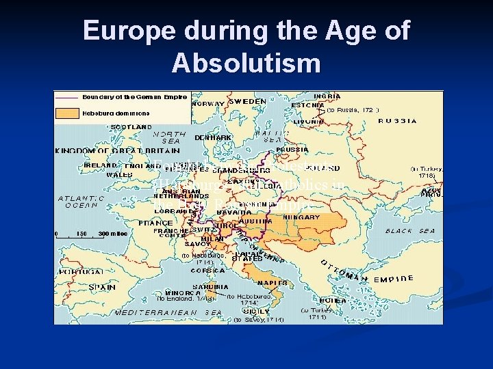 Europe during the Age of Absolutism Fought between Protestants (Hapsburgs) and Catholics in the