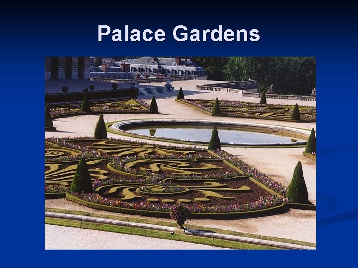 Palace Gardens 