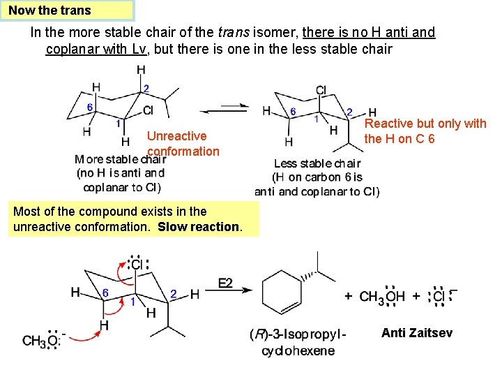 Now the trans In the more stable chair of the trans isomer, there is