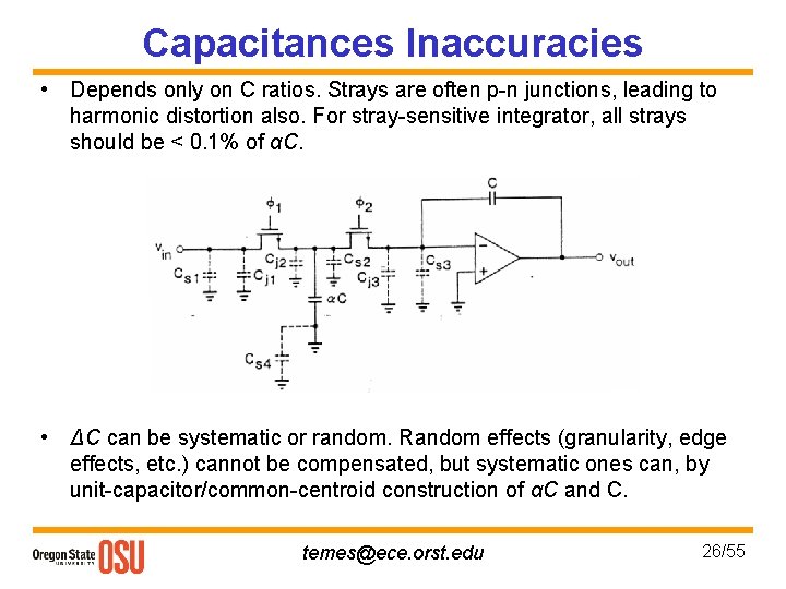 Capacitances Inaccuracies • Depends only on C ratios. Strays are often p-n junctions, leading