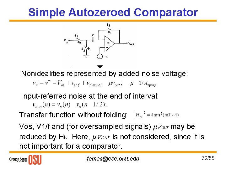 Simple Autozeroed Comparator Nonidealities represented by added noise voltage: Input-referred noise at the end