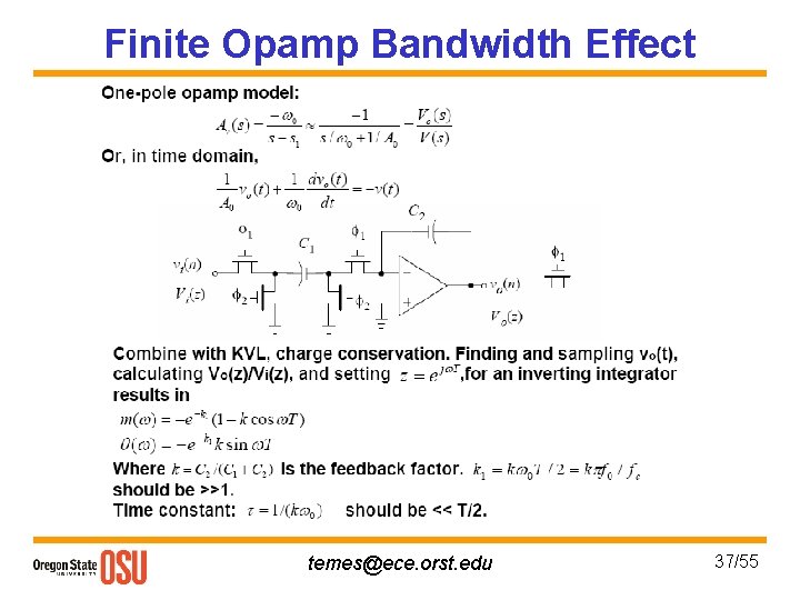 Finite Opamp Bandwidth Effect temes@ece. orst. edu 37/55 