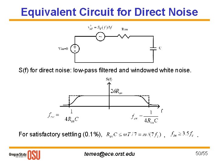 Equivalent Circuit for Direct Noise S(f) for direct noise: low-pass filtered and windowed white