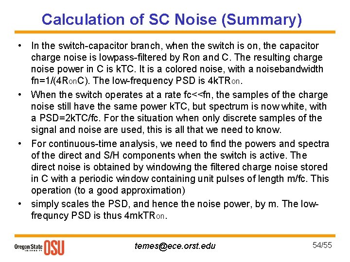 Calculation of SC Noise (Summary) • In the switch-capacitor branch, when the switch is